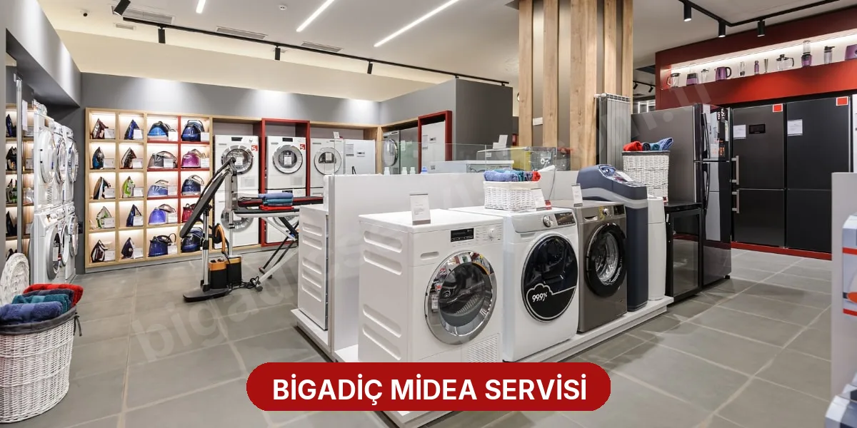 Bigadiç Midea Servisi